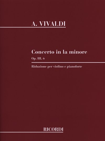 A. Vivaldi: Concerto a minor Opus 3/6 RV356, VlKlav (KA)