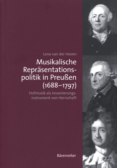 L. van der Hoven: Musikalische Repräsentationspolitik in Preußen (1688-1797)