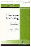 L. Larson: Hosanna to Israel's King, Gch;Klav (Chpa)