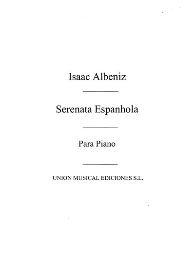 I. Albéniz: Serenata From Espana Op.165 For Piano, Klav