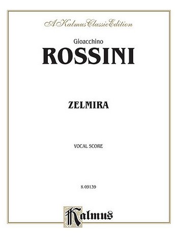 G. Rossini: Zelmira