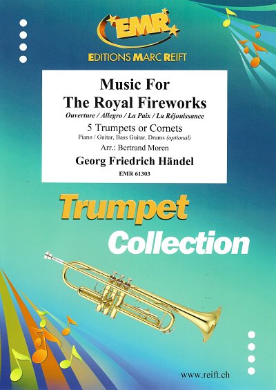 G.F. Händel: Music For The Royal Fireworks, 5Trp/Kor