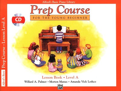 Alfred's Basic Piano Prep Course: Lesson Book A, Klav (+CD)