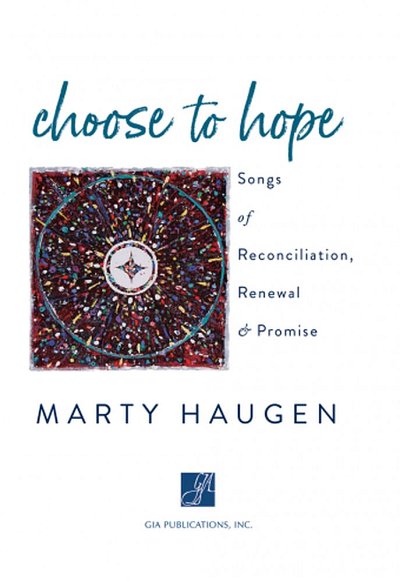 M. Haugen: Choose To Hope, Ges