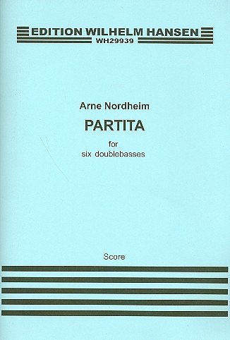 A. Nordheim: Partita For Six Double Basses (Part.)