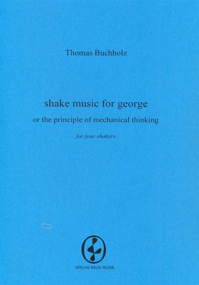 B. Zaugg: Shake Music For George Or The