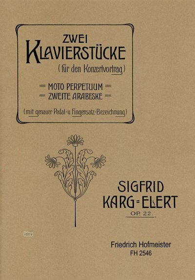 S. Karg-Elert: 2 Klavierstücke op.22