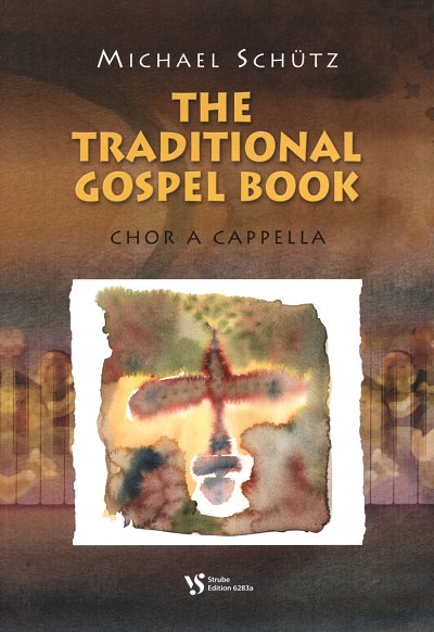 Schuetz Michael: Traditional Gospel Book