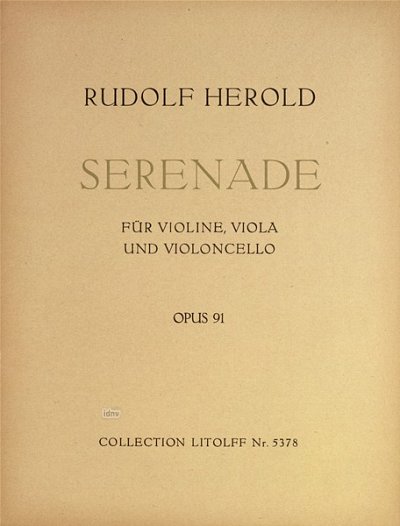 Herold Rudolf: Serenade für Violine, Viola und Violoncello op. 91