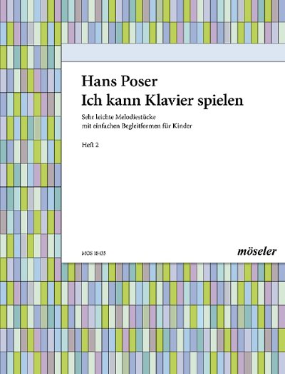 DL: H. Poser: Ich kann Klavier spielen, Klav
