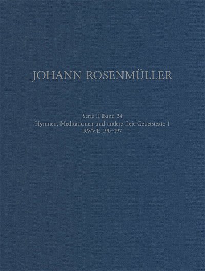 J. Rosenmüller: Hymnen, Meditationen und , GsGchOrch (Part.)