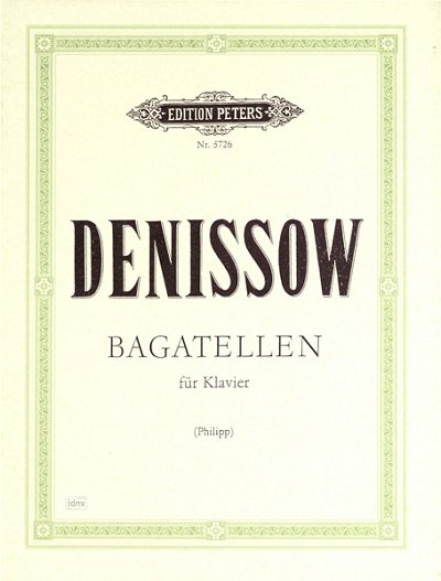 E. Denissow: Bagatellen für Klavier (1960)