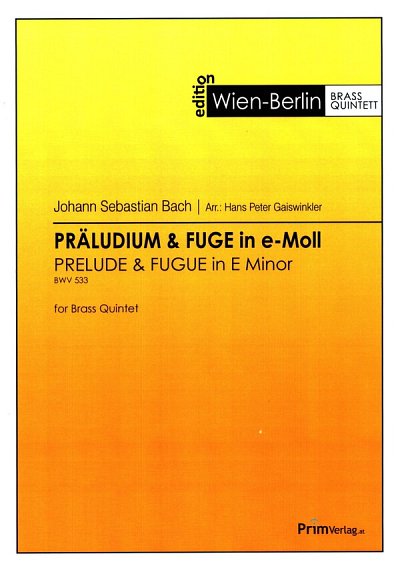 J.S. Bach: Präludium und Fuge in e-Mol, 2TrpHrnPosTb (Pa+St)