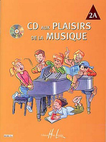CD aux Plaisirs de la musique Vol.2A, Klav (+CD)