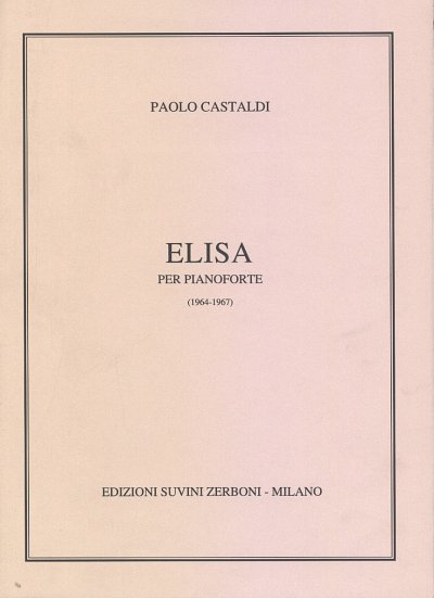 P. Castaldi: Elisa (1964/67) Per Pianoforte (8 Ca.), Klav