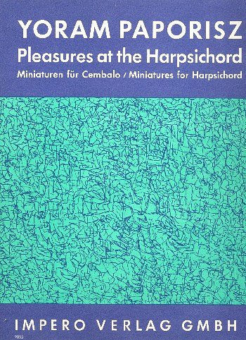 Y. Paporisz: Pleasures at the Harpsichord, Cemb