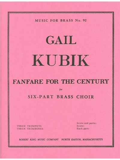 G. Kubik: Fanfare for the Century, 3Trp3Pos (Pa+St)