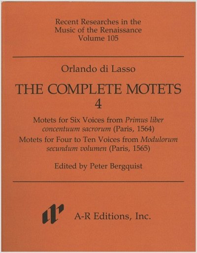 O. di Lasso: The Complete Motets 4, 4-10Ges (Part.)