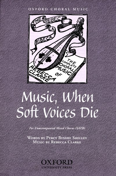 R. Clarke: Music, when soft voices die