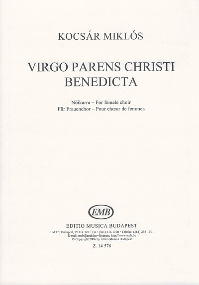 M. Kocsár: Virgo parens Christi benedicta, GesFch3 (Part.)