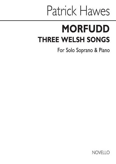 P. Hawes: Morfudd - Three Welsh Songs, GesSKlav (Bu)