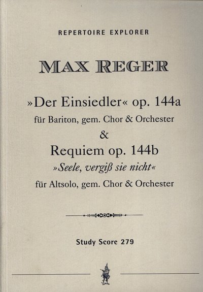 M. Reger: Der Einsiedler op.144a  und Requiem op.144b