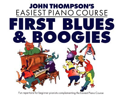 J. Thompson: First Blues  Easiest Piano Course