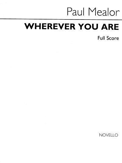 P. Mealor: Wherever You Are - Full Score