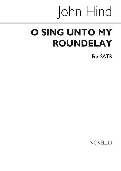 O Sing Unto My Roundelay, GchKlav (Chpa)