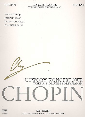 F. Chopin: Concert Works For Piano And Orchestra