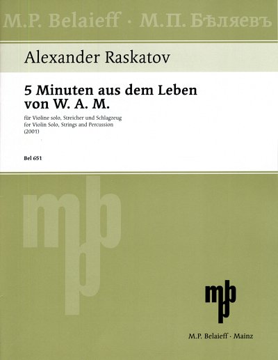 Raskatov, Alexander: 5 Minuten aus dem Leben von W.A.M. fuer