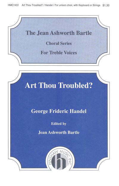 G.F. Händel: Art Thou Troubled (Chpa)