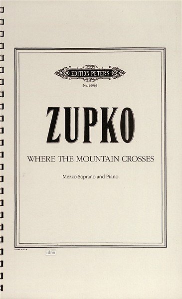 Zupko Ramon: Where The Mountain Crosses