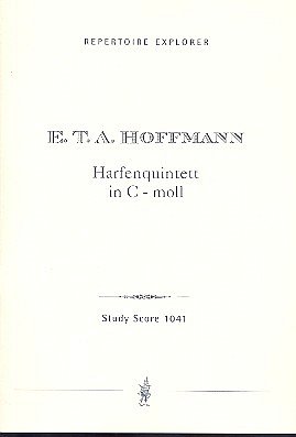 E.T.A. Hoffmann: Quintett c-Moll für Harfe, 2 Violinen,