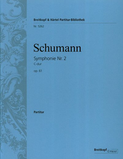 R. Schumann: Symphonie Nr. 2 C-Dur op. 61, Sinfo (Part.)