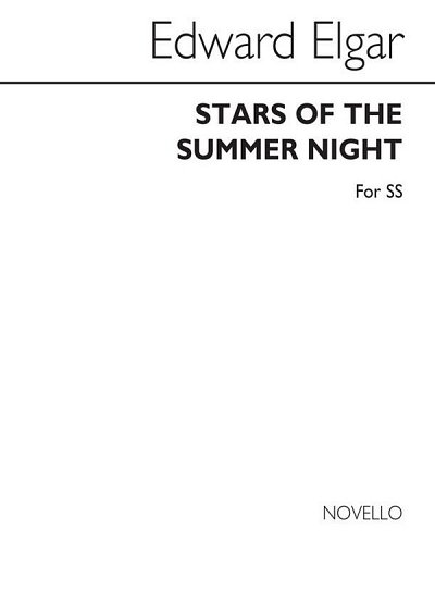 E. Elgar: Stars Of The Summer Nights for SS Choru, GesS (Bu)