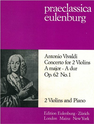 A. Vivaldi et al.: Konzert für 2 Violinen A-Dur op. 62/1 RV 521, PV 224, F. I/159, Ric. 344