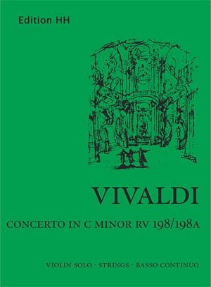 A. Vivaldi: Concerto in C minor RV 198/198A, VlStrBc (Str)