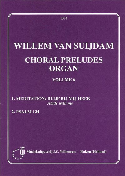 Suijdam W. Van: Choral Preludes Bd 6