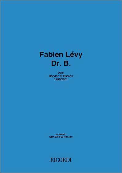 F. Lévy: Dr B. (Part.)