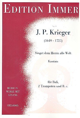 J.P. Krieger: Singet dem Herrn alle Welt