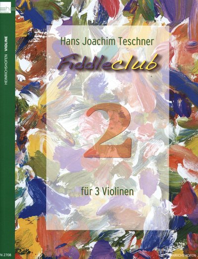 H.J. Teschner: Fiddleclub 2, 3Vl (SpPart)