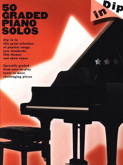 Dip In 50 Graded Piano Solos Pf