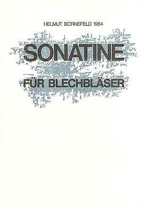 H. Bornefeld: Sonatine fuer Blechblaeser BoWV 140 / Partitur