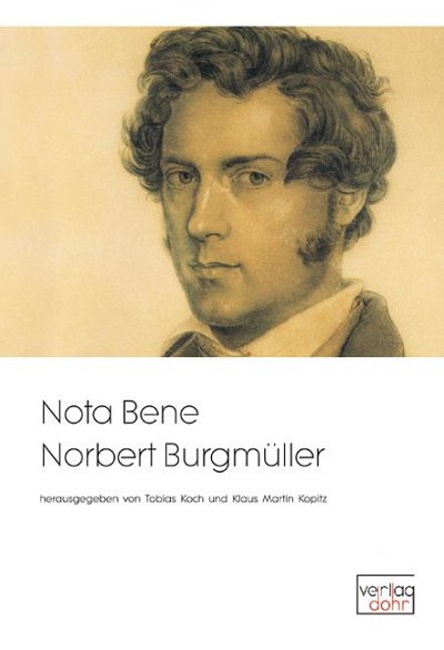 K.M. Kopitz: Nota Bene Norbert Burgmüller (Bu)