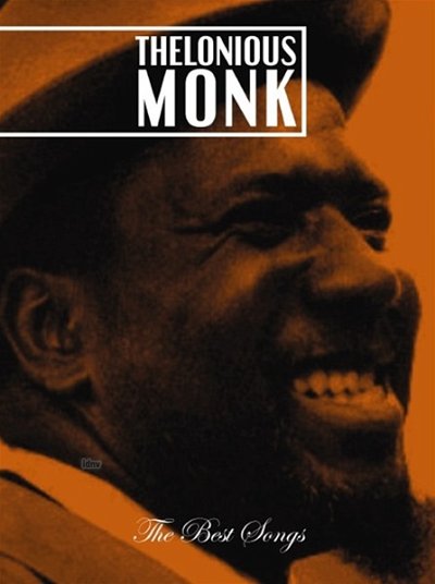 Thelonious Monk - The Best Songs, GesKlavGit