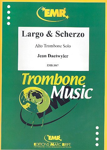 J. Daetwyler: Largo et Scherzo