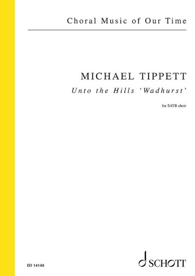 M. Tippett y otros.: Unto the Hills 'Wadhurst'