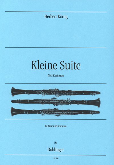H. König: Kleine Suite, 3Klar (Pa+St)