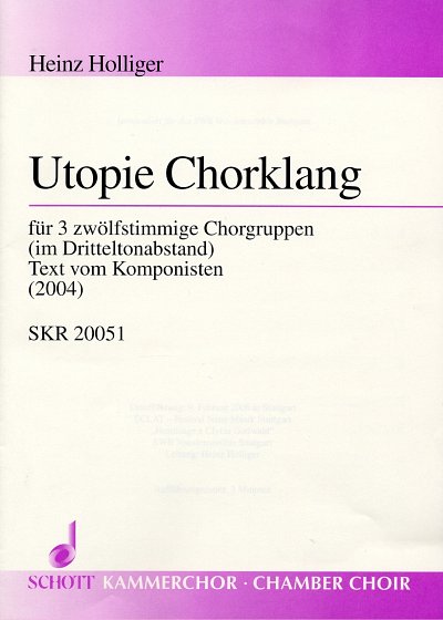 H. Holliger: Utopie Chorklang (2004)